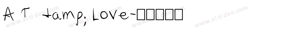 A T  & Love字体转换